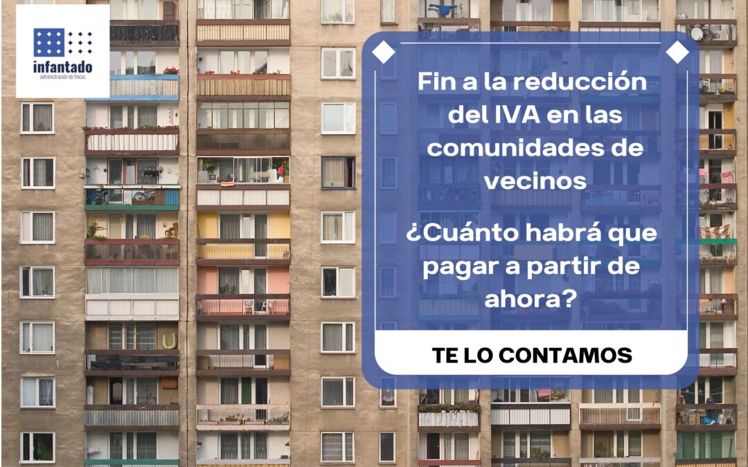 Acaba la reducción del IVA para las comunidades de vecinos: ¿Cuánto tendréis que pagar a partir de ahora?