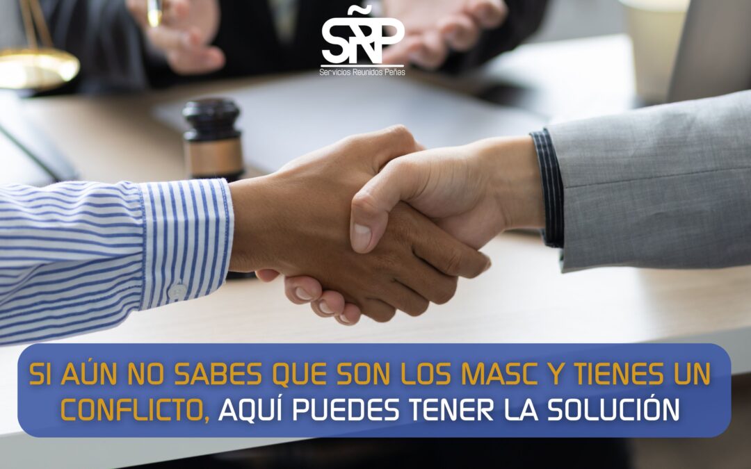 Resolver conflictos sin juicio: por qué los MASC son el futuro de la gestión pública y empresarial