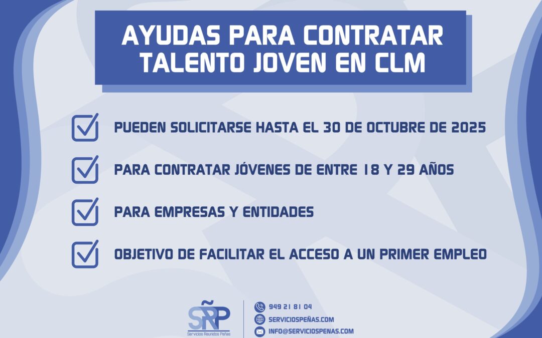 Aprovecha: convocan ayudas para contratar talento joven en Castilla-La Mancha