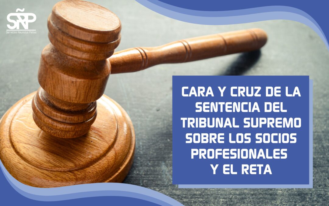 Cara y cruz de la sentencia del Supremo sobre los socios profesionales y el RETA