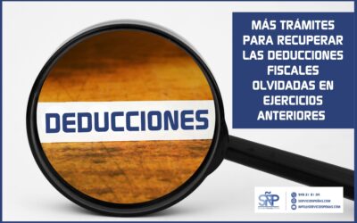 Más trámites para recuperar las deducciones fiscales olvidadas en ejercicios anteriores